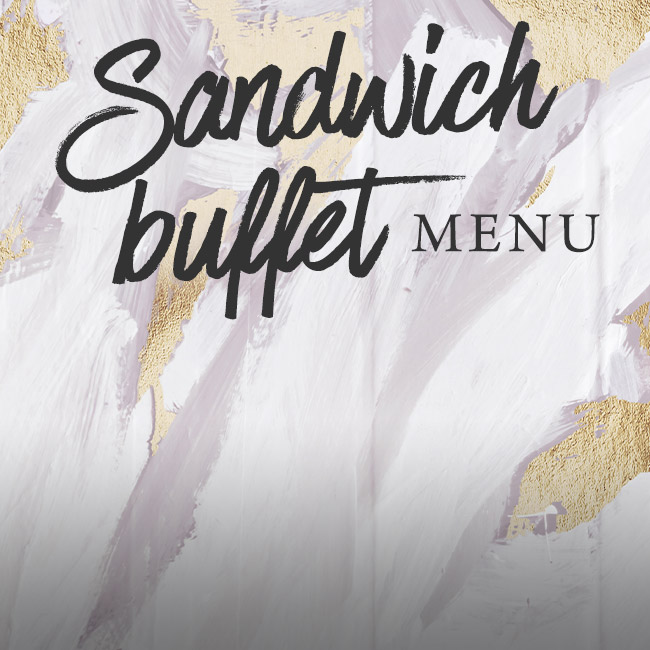Sandwich buffet menu at The Arkley